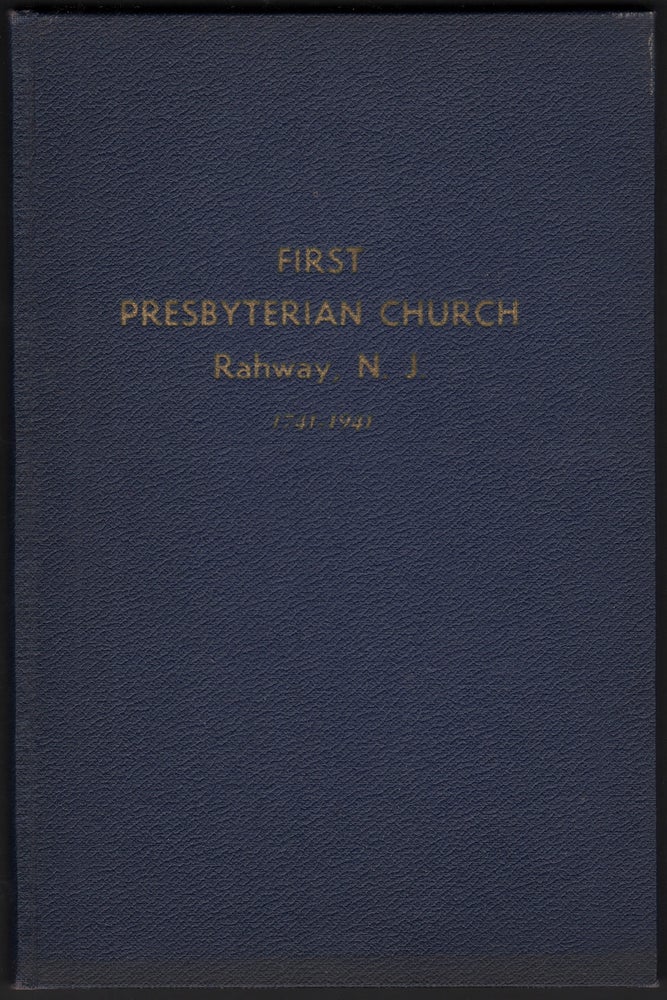 Item #00400 200 Years of Christian Ministry of the First Presbyterian Church, Rahway, N. J., 1741-1941. William F. DAVIS.