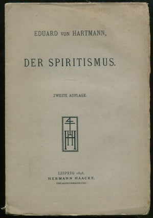 Item #00603 Der Spiritismus. Eduard VON HARTMANN