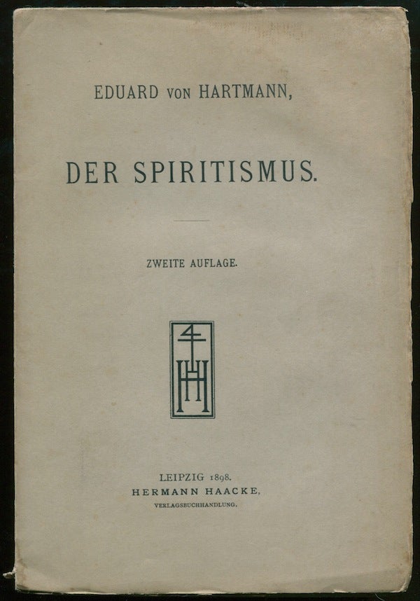 Item #00603 Der Spiritismus. Eduard VON HARTMANN.