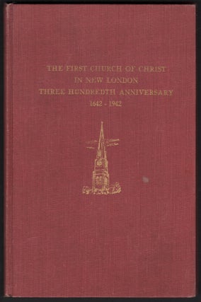 Item #00666 The First Church of Christ in New London: Three Hundredth Anniversary, May 10, 17, 31...