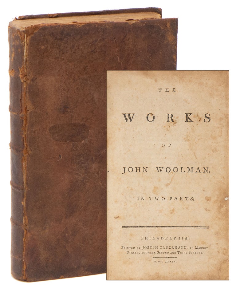 Item #00981 The Works of John Woolman. In Two Parts. John WOOLMAN.