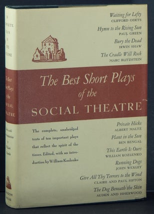 Item #01190 The Best Short Plays of the Social Theatre. William KOZLENKO, edited and
