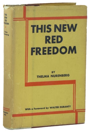 Item #01374 This New Red Freedom. Thelma NURENBERG, Walter DURANTY