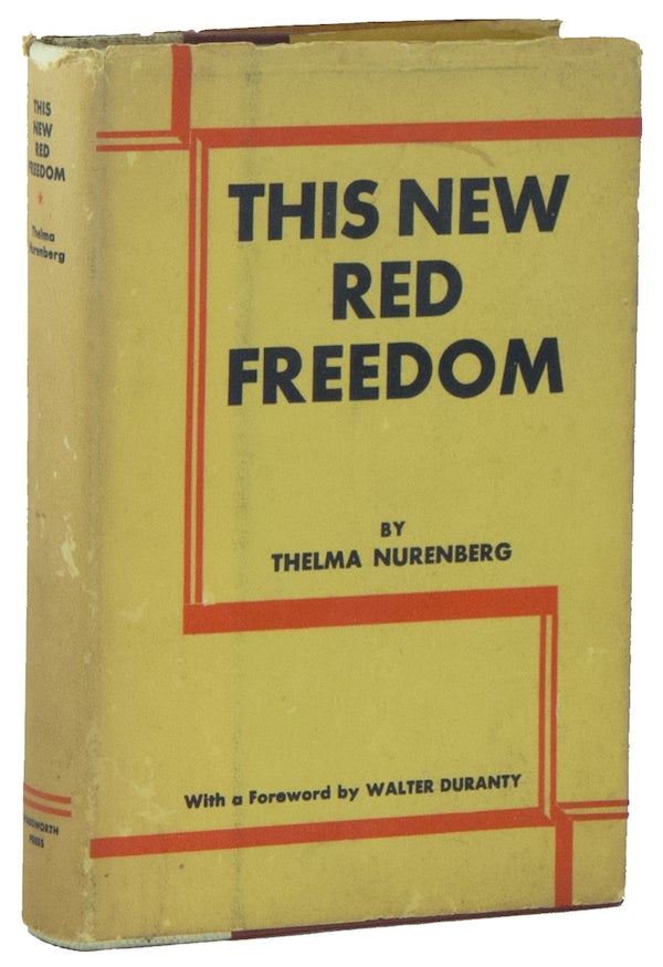 Item #01374 This New Red Freedom. Thelma NURENBERG, Walter DURANTY.