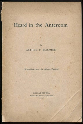 Item #01543 Heard in the Anteroom. Arthur BLOOMER, inley