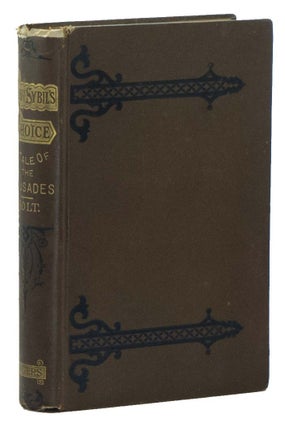 Item #01568 Lady Sybil's Choice: A Tale of the Crusades. Emily Sarah HOLT