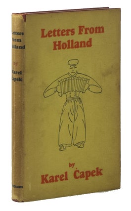 Item #01696 Letters from Holland. Karel CAPEK, Paul SELVER