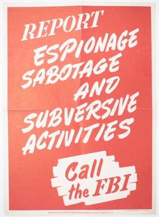 Item #02098 Report Espionage Sabotage and Subversive Activities - Call the FBI. Department of...