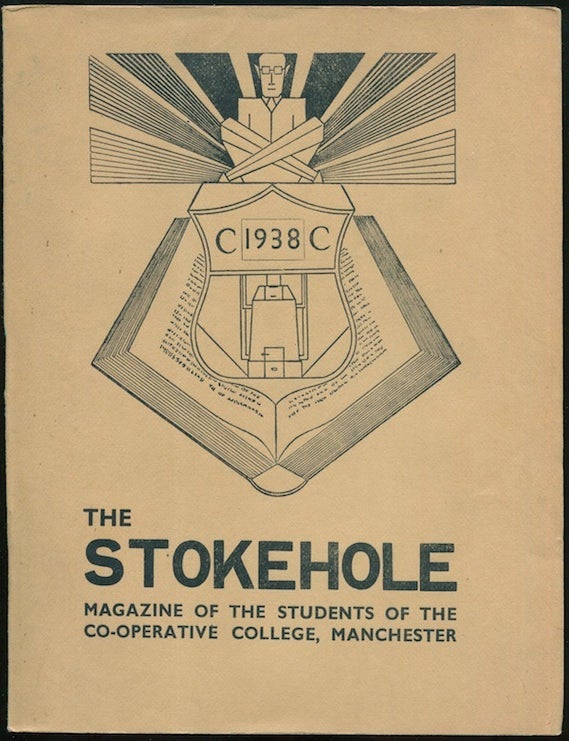Item #02129 The Stokehole: Magazine of the Students of the Co-Operative College, Manchester [cover title]. A. ROBERTS.