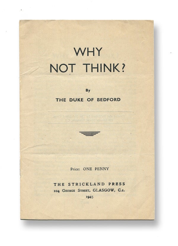 Item #02302 Why Not Think? The Duke of Bedford.