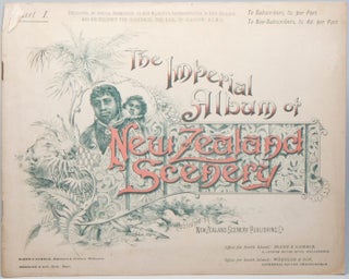 Item #02373 The Imperial Album of New Zealand Scenery, Part I. New Zealand Scenery Publishing Co