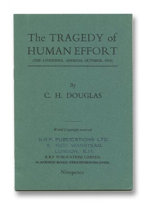 Item #02407 The Tragedy of Human Effort (The Liverpool Address, October, 1936) [cover title]. C....