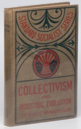 Item #02646 Collectivism and Industrial Evolution (Standard Socialist Series). Èmile...