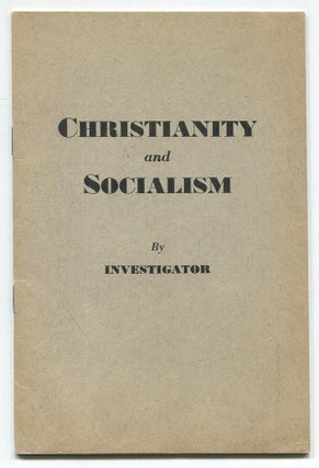 Item #02845 Christianity and Socialism. Investigator