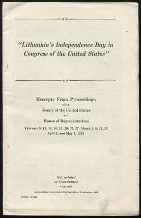 Item #02862 "Lithuania's Independence Day in Congress of the United States." Excerpts from...