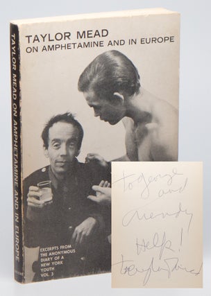 Item #03082 Taylor Mead on Amphetamine and in Europe: Excerpts from the Anonymous Diary of a New...
