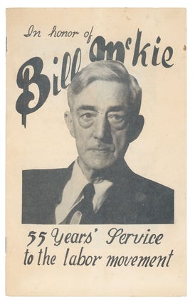Item #03176 In Honor of Bill McKie: 55 Years' Service to the Labor Movement