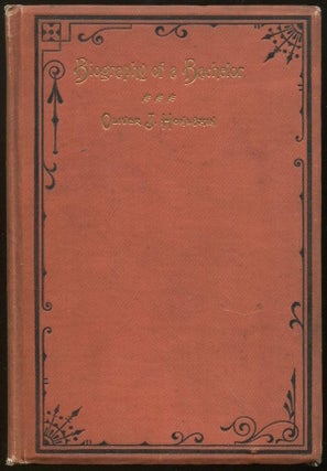 Item #03352 The Biography of a Bachelor: A Novel. Oliver J. HOHLBAIN