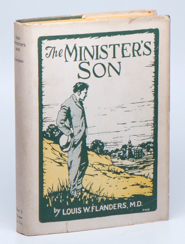 Item #03357 The Minister's Son and The Sign of Fidelity. M. D. FLANDERS, Louis W.