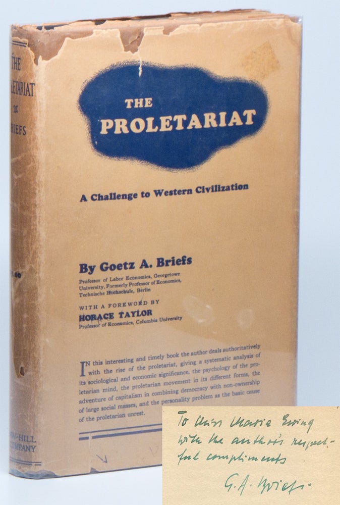 Item #03377 The Proletariat: A Challenge to Western Civilization [INSCRIBED]. Goetz A. BRIEFS.