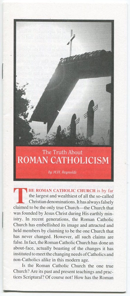 Item #03541 The Truth about Roman Catholicism. M. H. REYNOLDS.