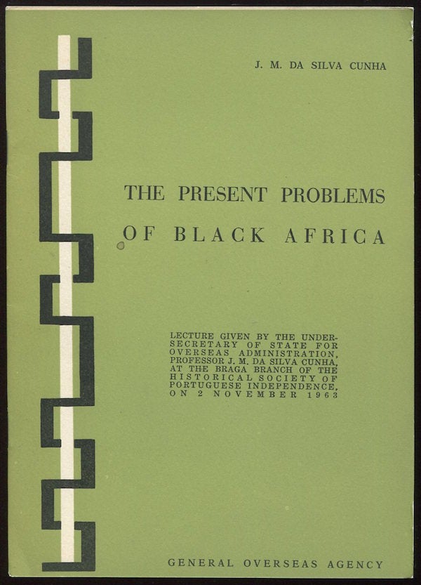 Item #03590 The Present Problems of Black Africa. J. M. da Silva CUNHA.
