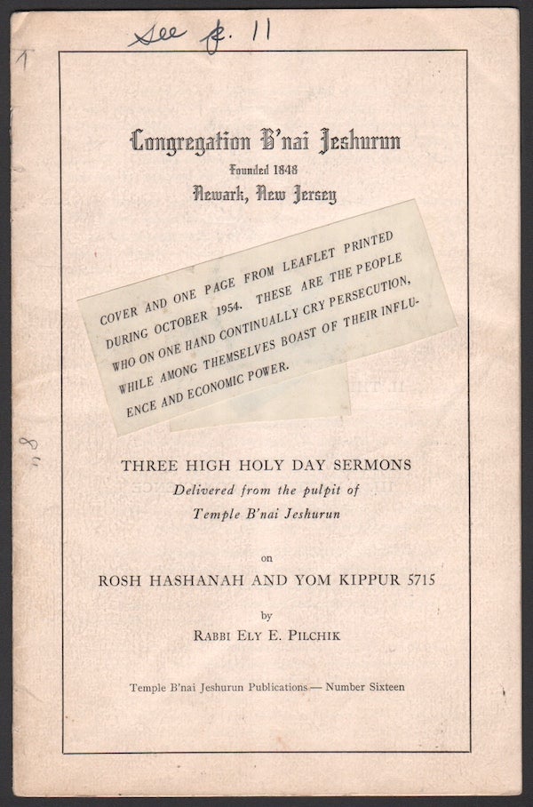 Item #03695 Three High Holy Day Sermons, Delivered from the pulpit of Temple B'nai Jeshurun on Rosh Hashanah and Yom Kippur 5715. Rabbi Ely E. PILCHIK.