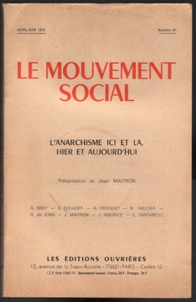 Item #03750 Le Mouvement Social, No. 83, Avril-Juin, 1973 - L'anarchisme ici et la, hier et...