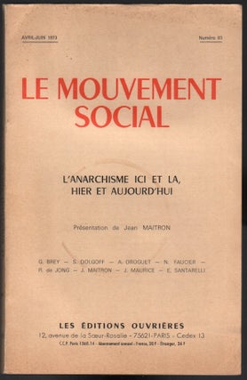 Item #03750 Le Mouvement Social, No. 83, Avril-Juin, 1973 - L'anarchisme ici et la, hier et...