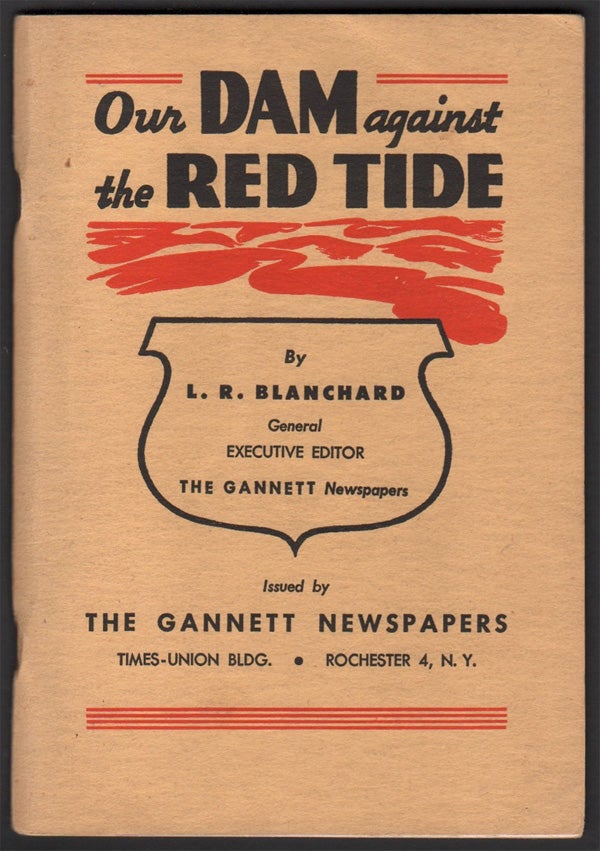 Item #03901 Our Dam Against the Red Tide. L. R. BLANCHARD.