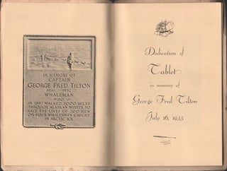 Capt. George Fred Tilton Tablet Dedication at the Seamen's Bethel Johnny Cake Hill, July 16, 1933; Story of Tilton's Walk and Whaling Tradition