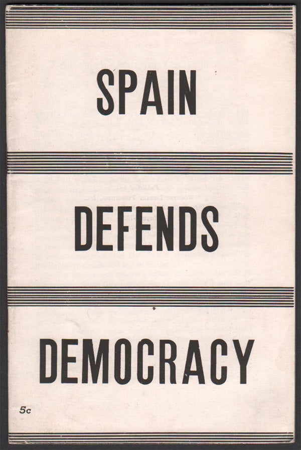 Item #03967 Spain Defends Democracy. Harry GANNES, G. MARION.