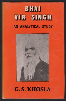 Item #04024 Bhai Vir Singh: An Analytical Study. G. S. KHOSLA