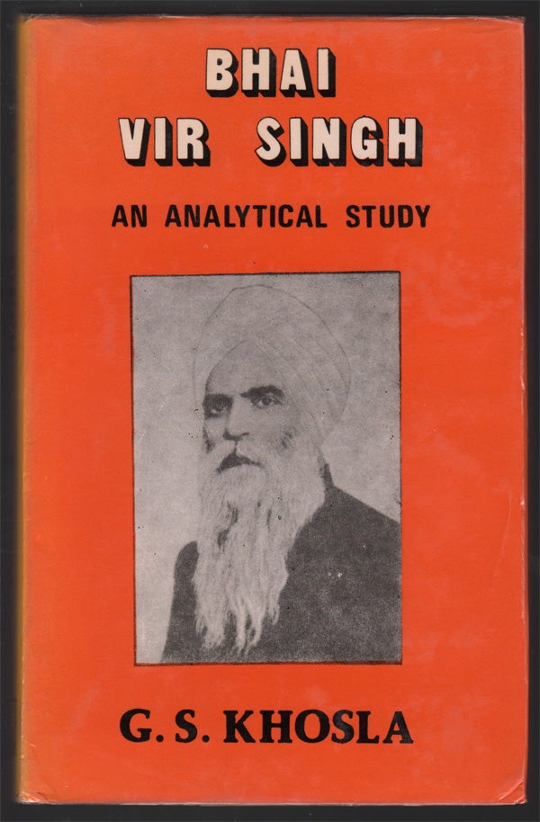 Item #04024 Bhai Vir Singh: An Analytical Study. G. S. KHOSLA.