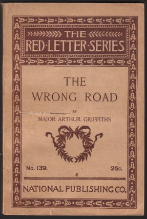Item #04028 The Wrong Road By Hook or Crook (The Red Letter Series No. 139). Major Arthur GRIFFITHS
