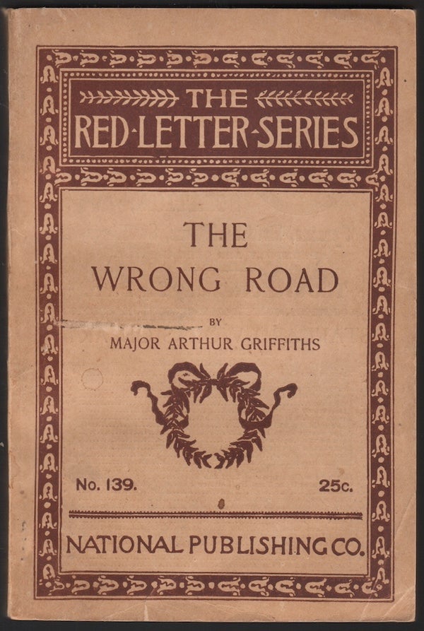 Item #04028 The Wrong Road By Hook or Crook (The Red Letter Series No. 139). Major Arthur GRIFFITHS.