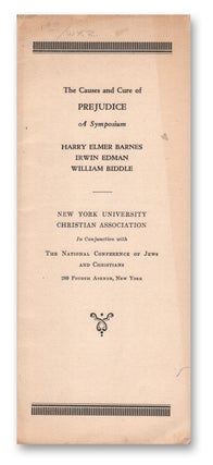 Item #04058 The Causes and Cure of Prejudice: A Symposium. Harry Elmer BARNES, Irwin EDMAN,...
