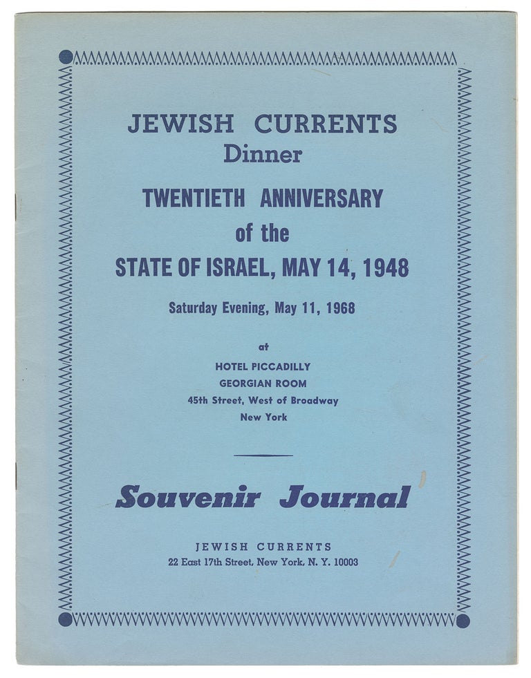 Item #05161 Jewish Currents Dinner, Twentieth Anniversary of the State of Israel, May 14, 1948, Saturday Evening, May 11, 1968 at Hotel Piccadilly, Georgian Room, 45th Street, West of Broadway, New York - Souvenir Journal. Jewish Currents.