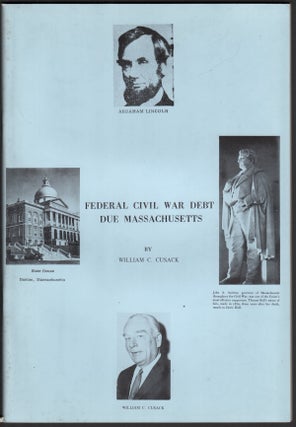 Item #05202 Federal Civil War Debt Due Massachusetts. William C. CUSACK, Betty Bugbee CUSACK