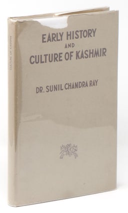 Item #05368 Early History and Culture of Kashmir. Dr. Sunil Chandra RAY
