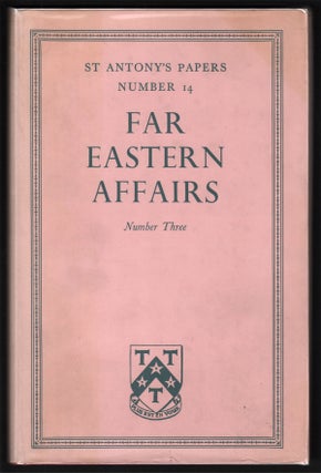 Item #05379 Far Eastern Affairs, Number Three (St Antony's Papers, Number 14). G. F. HUDSON