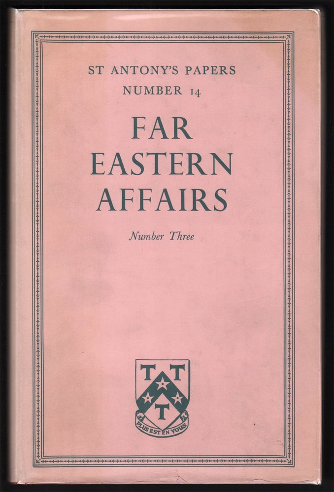 Item #05379 Far Eastern Affairs, Number Three (St Antony's Papers, Number 14). G. F. HUDSON.