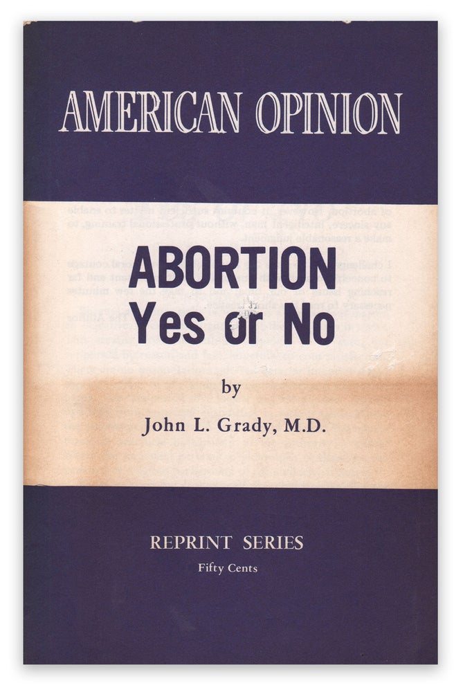 Item #05530 Abortion: Yes or No. M. D. GRADY, John L.