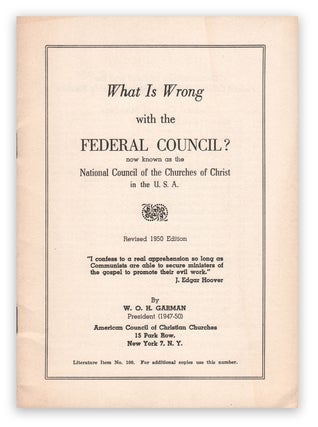 Item #05658 What Is Wrong with the Federal Council? now known as the National Council of the...
