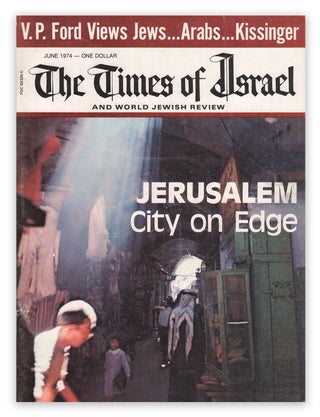 Item #05754 The Times of Israel and World Jewish Review, Vol. 1, No. 7, June, 1974. William MEHLMAN