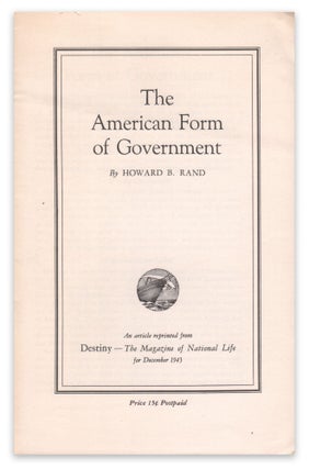 Item #05979 The American Form of Government. Howard B. RAND