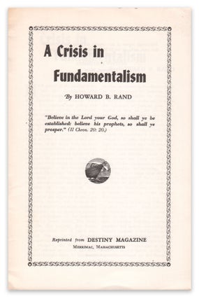 Item #05981 A Crisis in Fundamentalism. Howard B. RAND