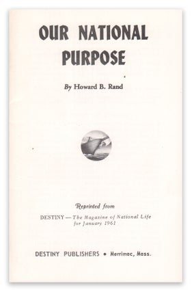 Item #05982 Our National Purpose. Howard B. RAND
