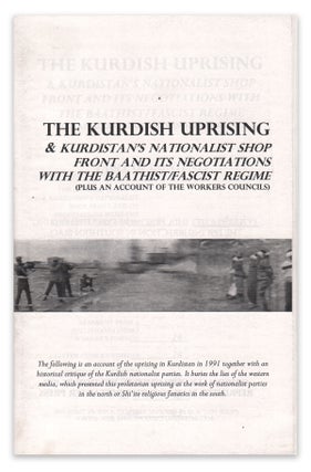 Item #06018 The Kurdish Uprising & Kurdistan’s Nationalist Shop Front and Its Negotiations with...