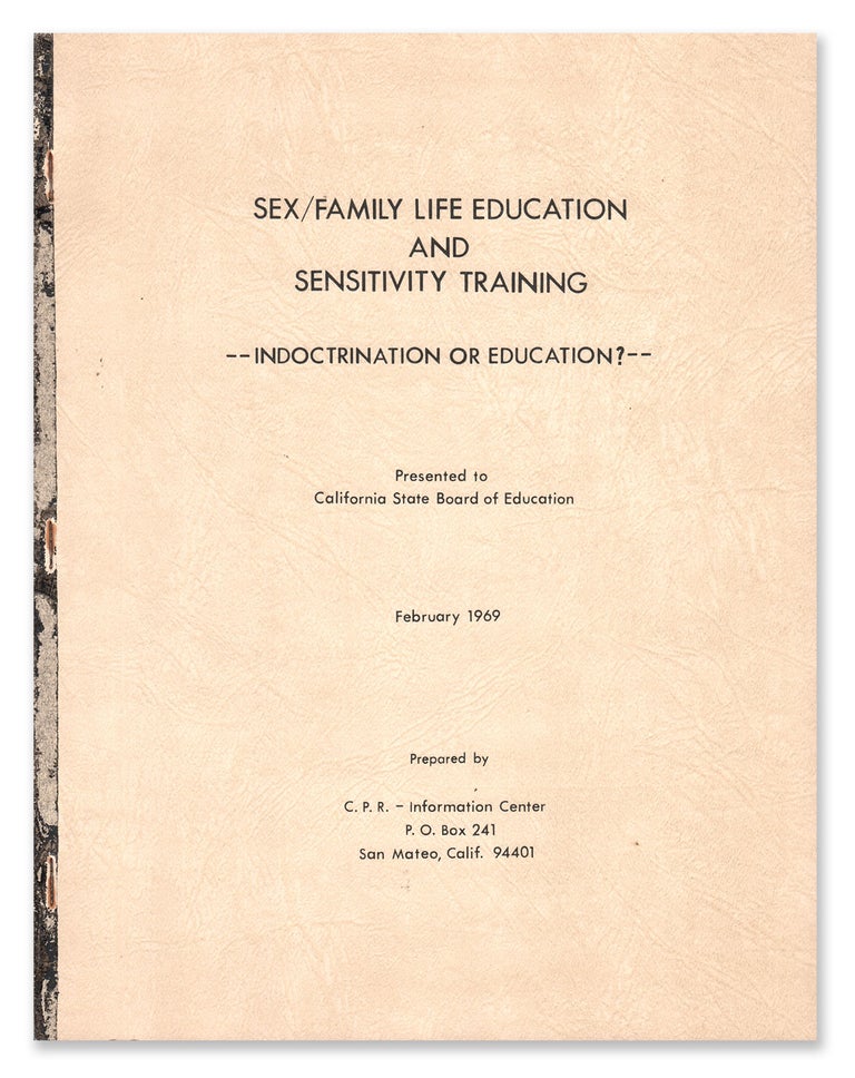 Item #06370 Sex/Family Life Education and Sensitivity Training - Indoctrination or Education? C. P. R. - Information Center.